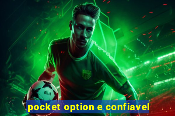 pocket option e confiavel